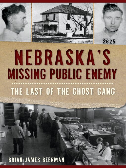 Title details for Nebraska's Missing Public Enemy by Brian James Beerman - Available